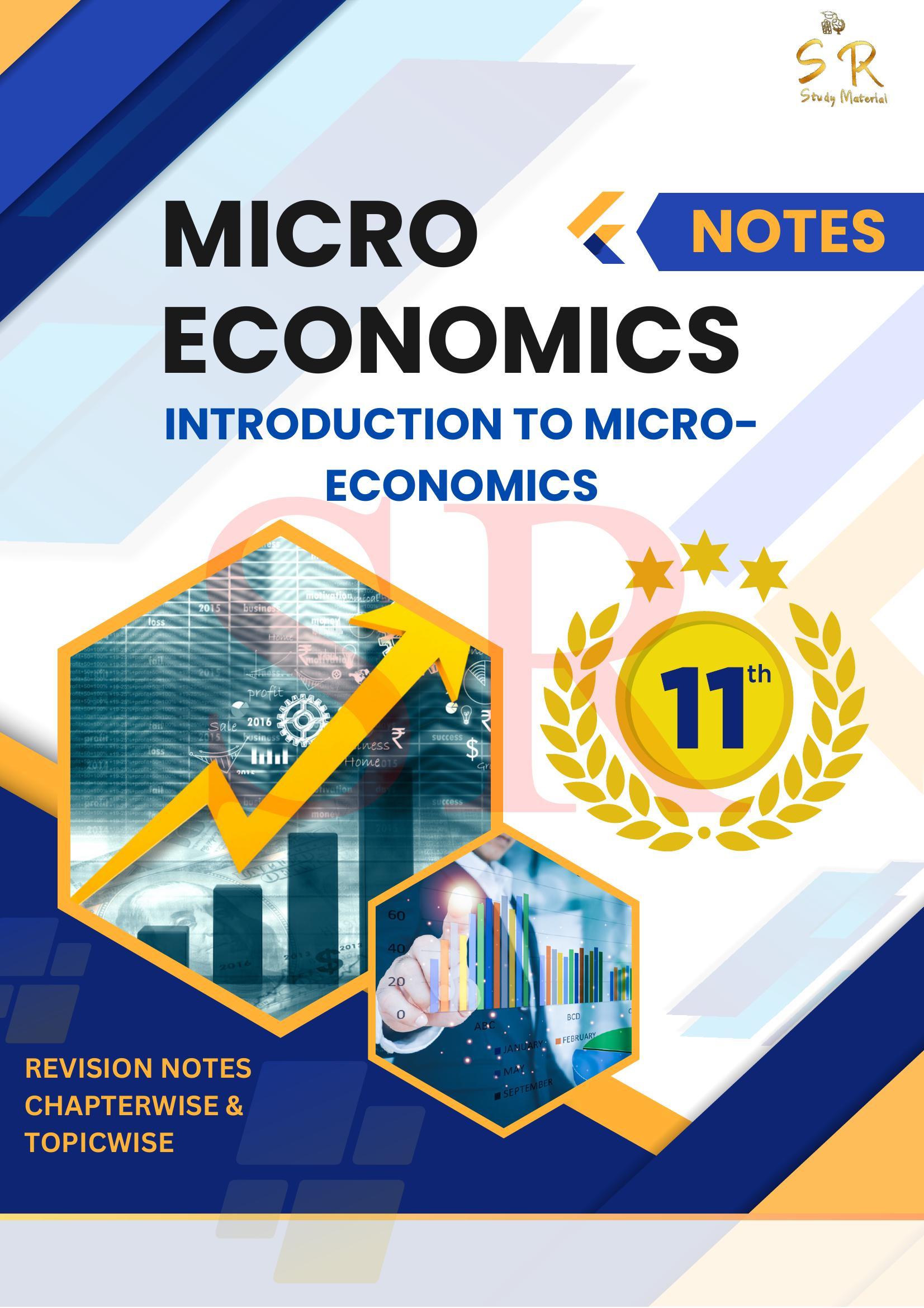 Class 11 - Economics - Microeconomics Chapter 1 - Introduction to Microeconomics Notes