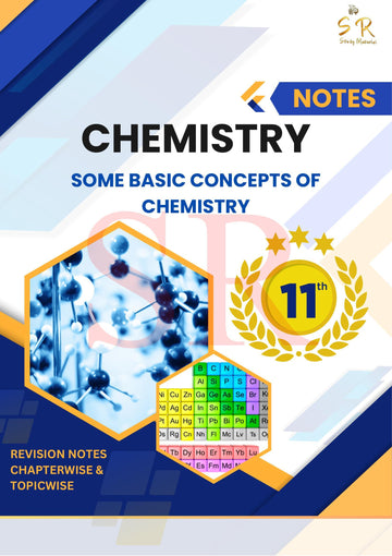 Class 11 - Chemistry Chapter 1 - Some Basic Concepts of Chemistry Notes