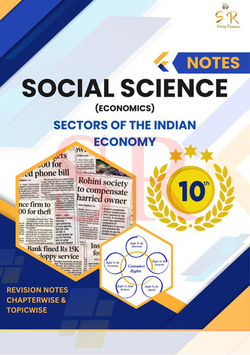 Class 10 - Social Science - Economics Chapter 2 - Sectors of the Indian Economy Notes