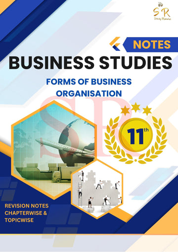 Class 11 - Business Studies Chapter 2 - Forms of Business Organisation Notes
