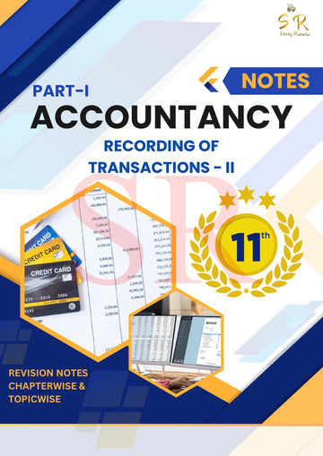 Class 11 - Accountancy Chapter 4 - Recording of Transactions - II Notes