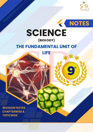 Science - Chapter 5 The Fundamental Unit of Life
