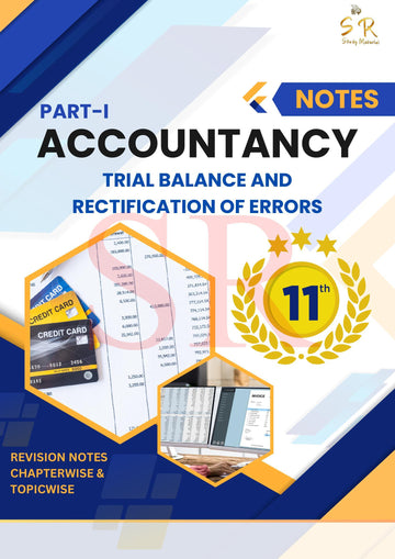 Class 11 - Accountancy Chapter 6 - Trial Balance and Rectification of Errors Notes