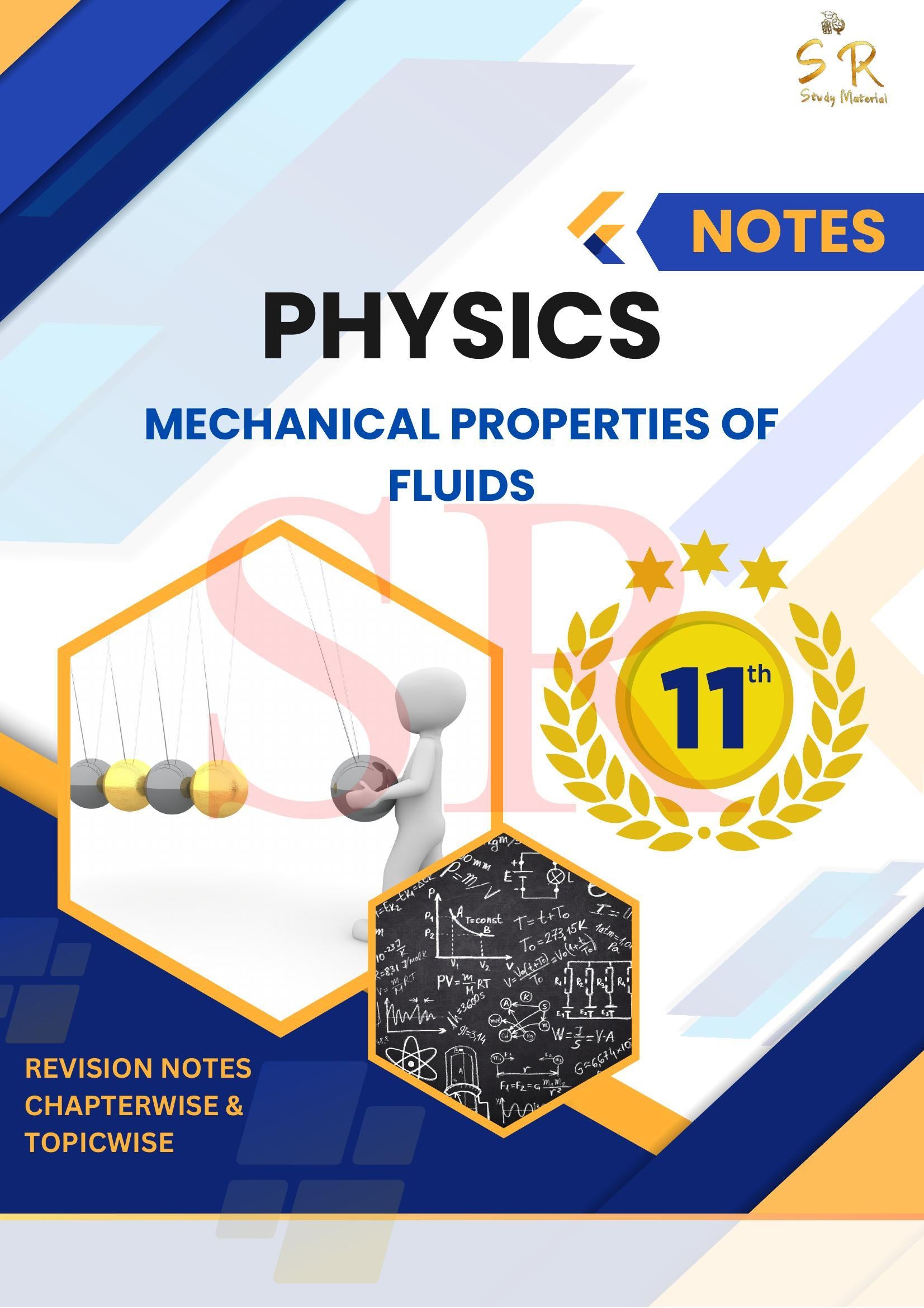 Class 11 - Physics Chapter 10 - Mechanical Properties of Fluids Notes