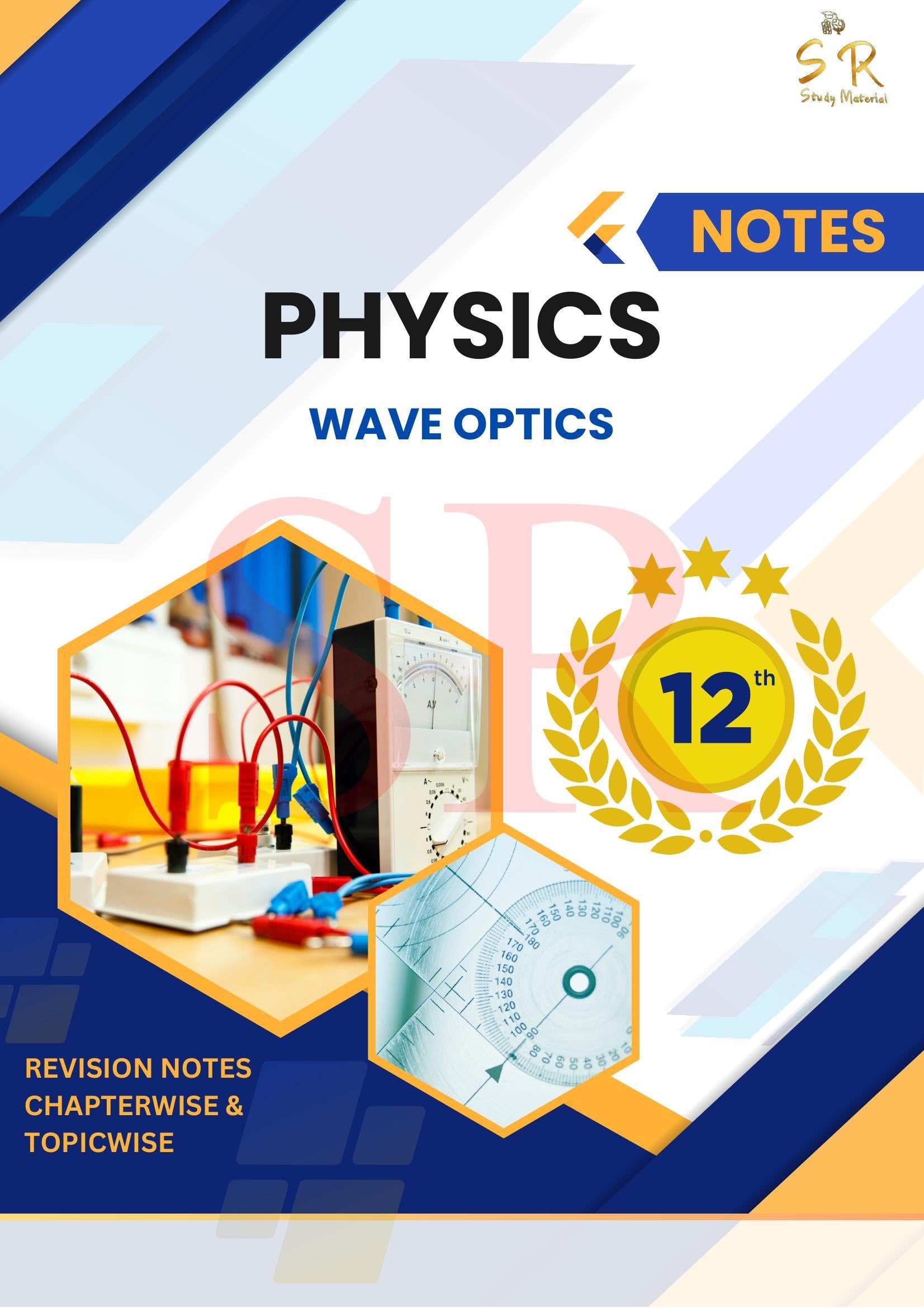Class 12 - Physics Chapter 10 - Wave Optics Notes