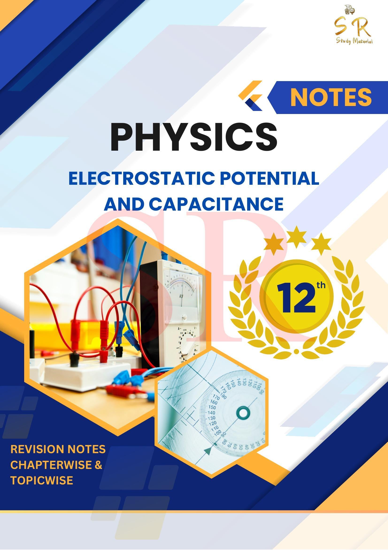 Class 12 - Physics Chapter 2 - Electrostatic Potential and Capacitance Notes
