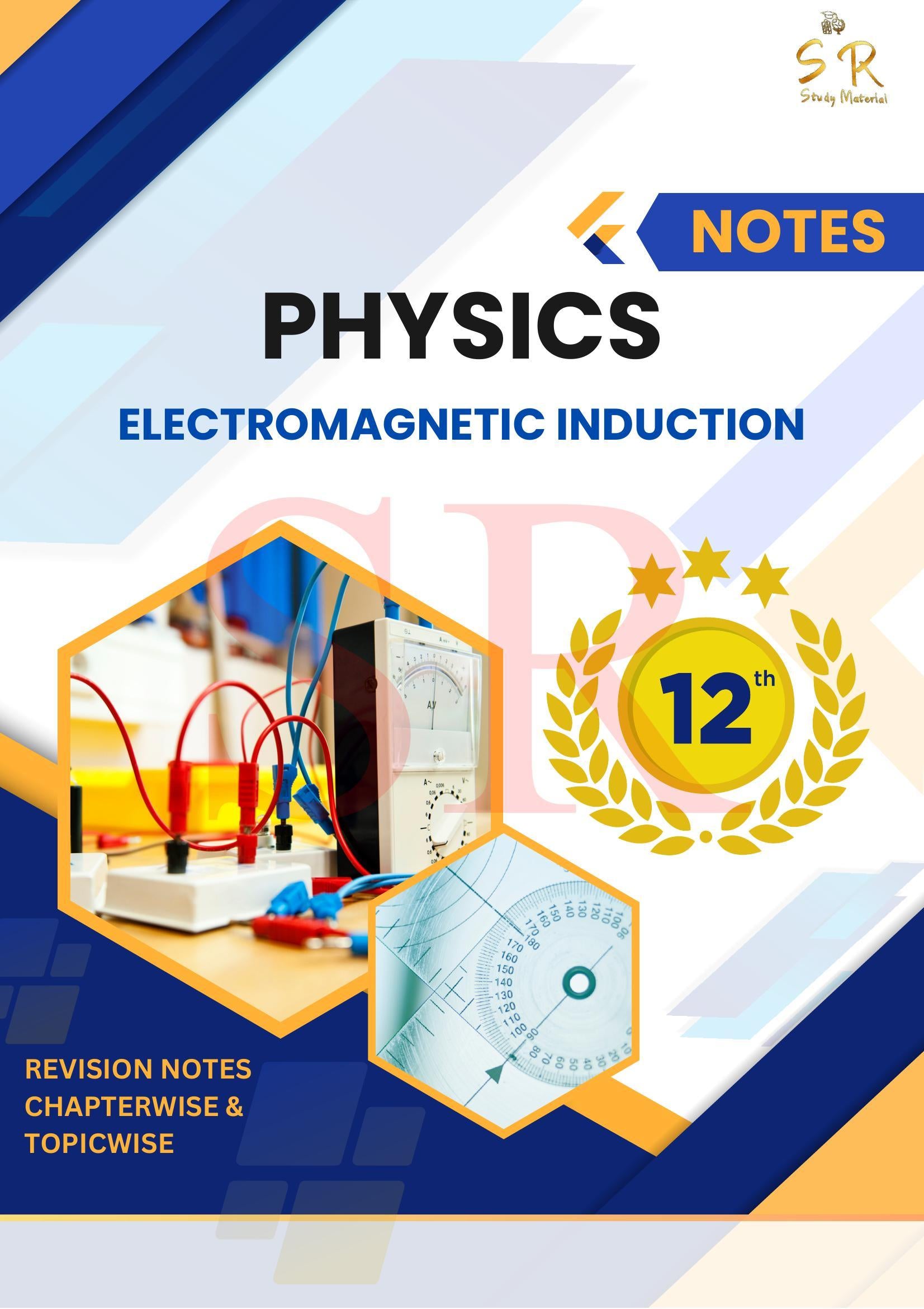 Class 12 - Physics Chapter 6 - Electromagnetic Induction Notes