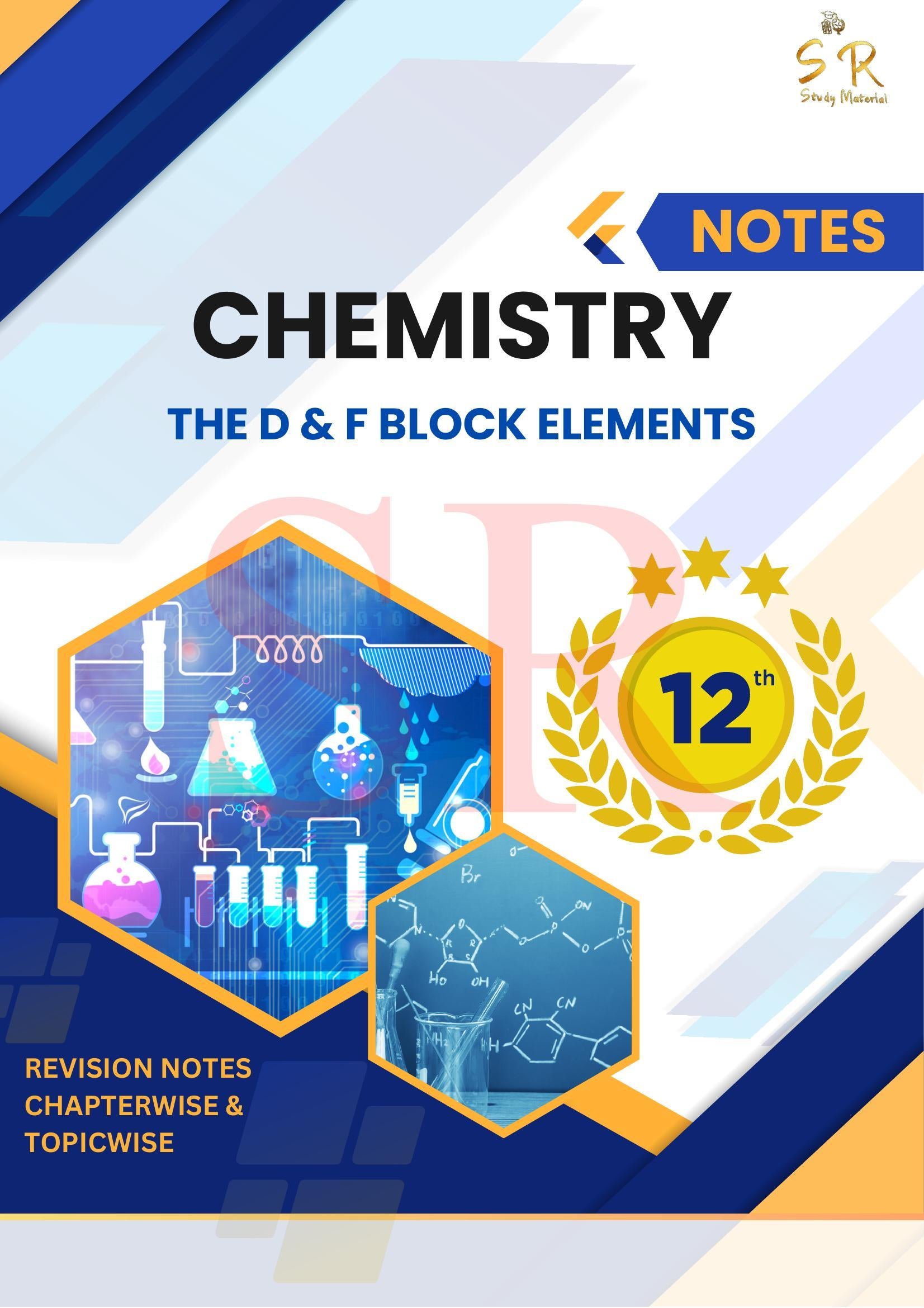 Class 12 - Chemistry Chapter 8 - The D & F Block Elements Notes