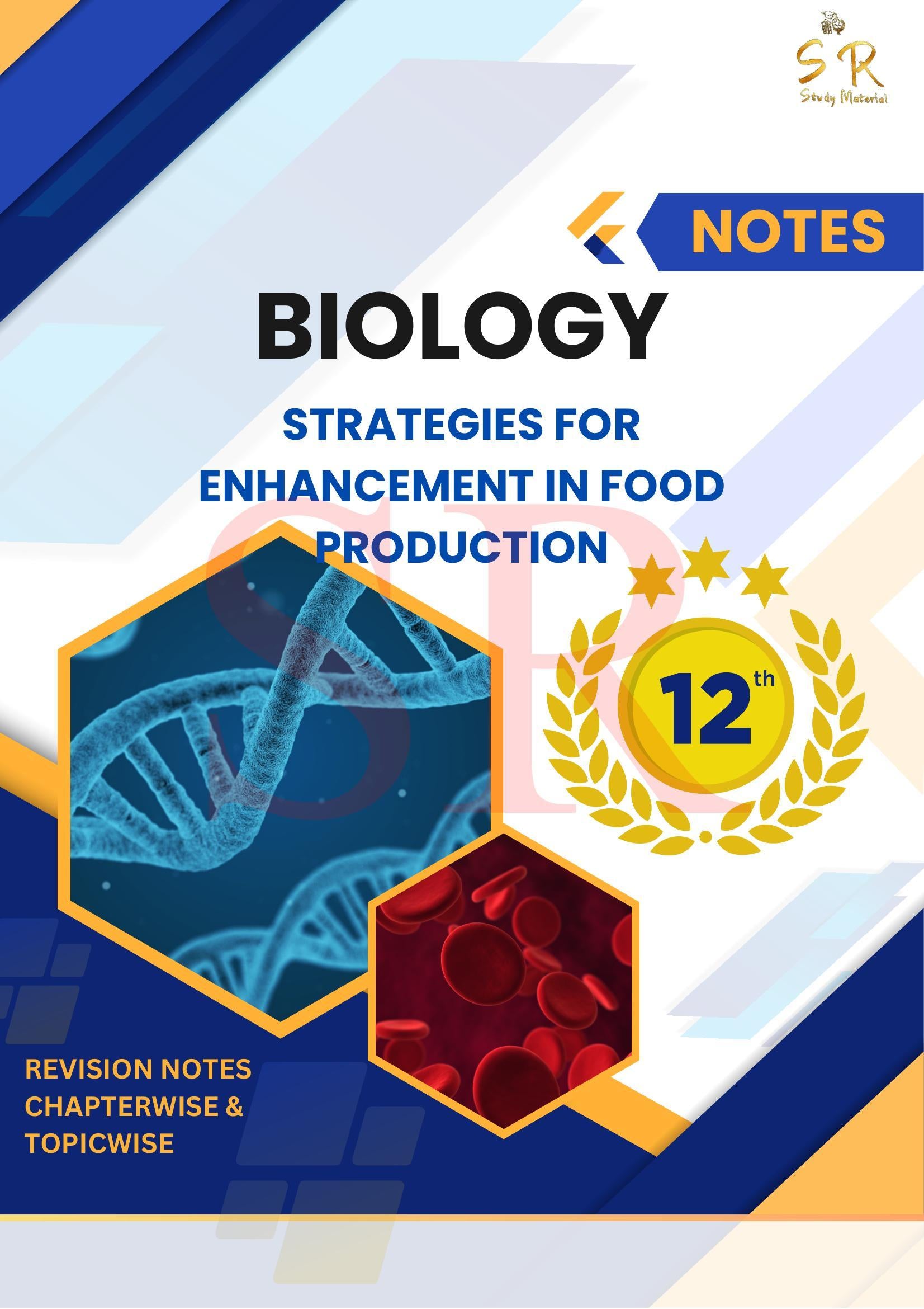 Class 12 - Biology Chapter 9 - Strategies for Enhancement in Food Production Notes