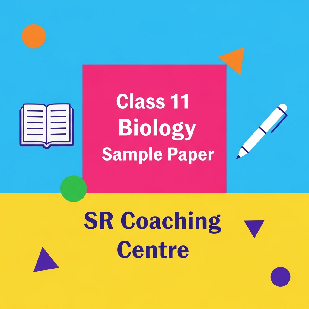 Class 11 - Biology Sample Paper 4