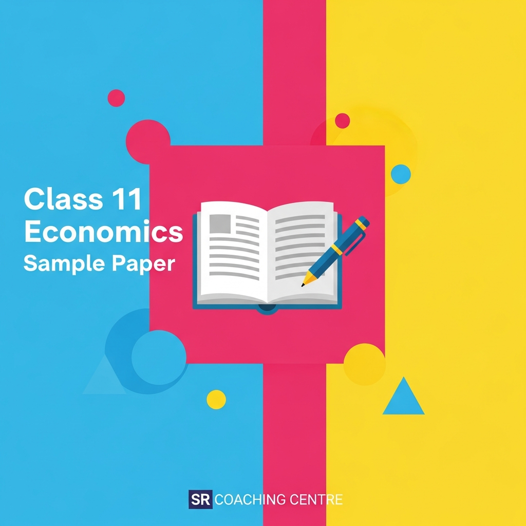 Class 11 - Economics Sample Paper 3