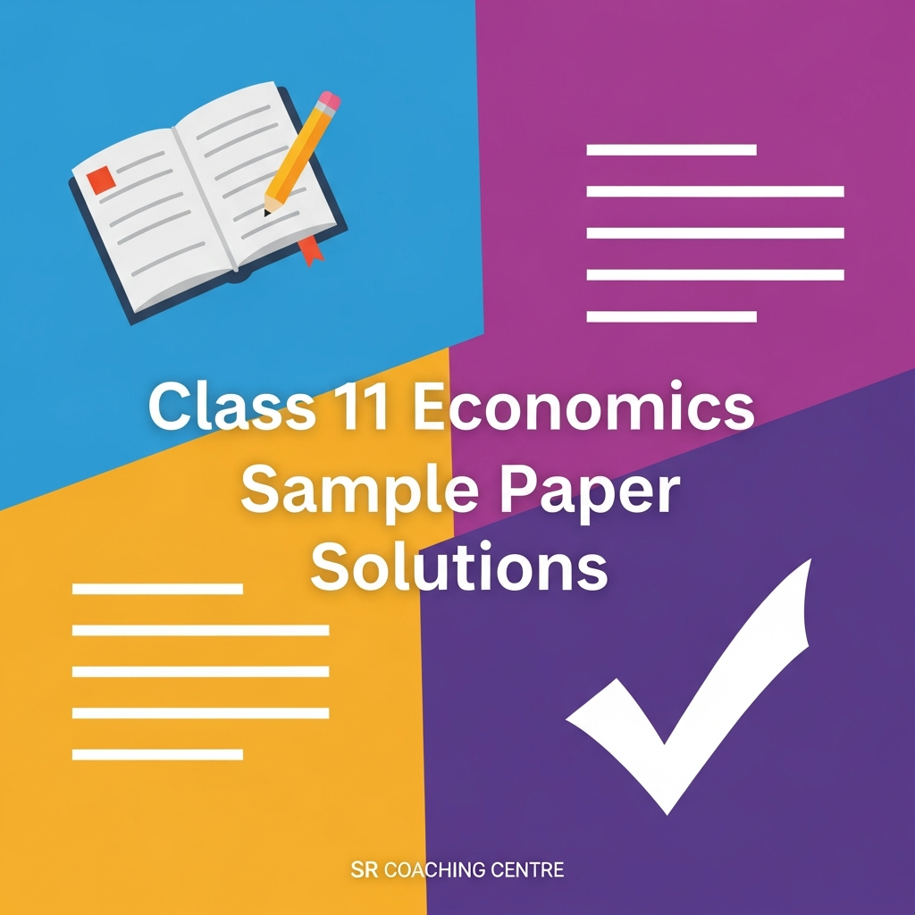 Class 11 - Economics Sample Paper Solution 2