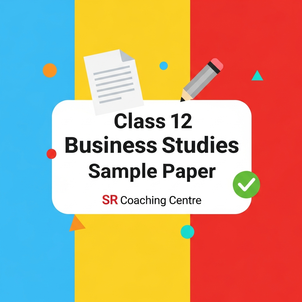 Class 12 - Business Studies Sample Paper 9