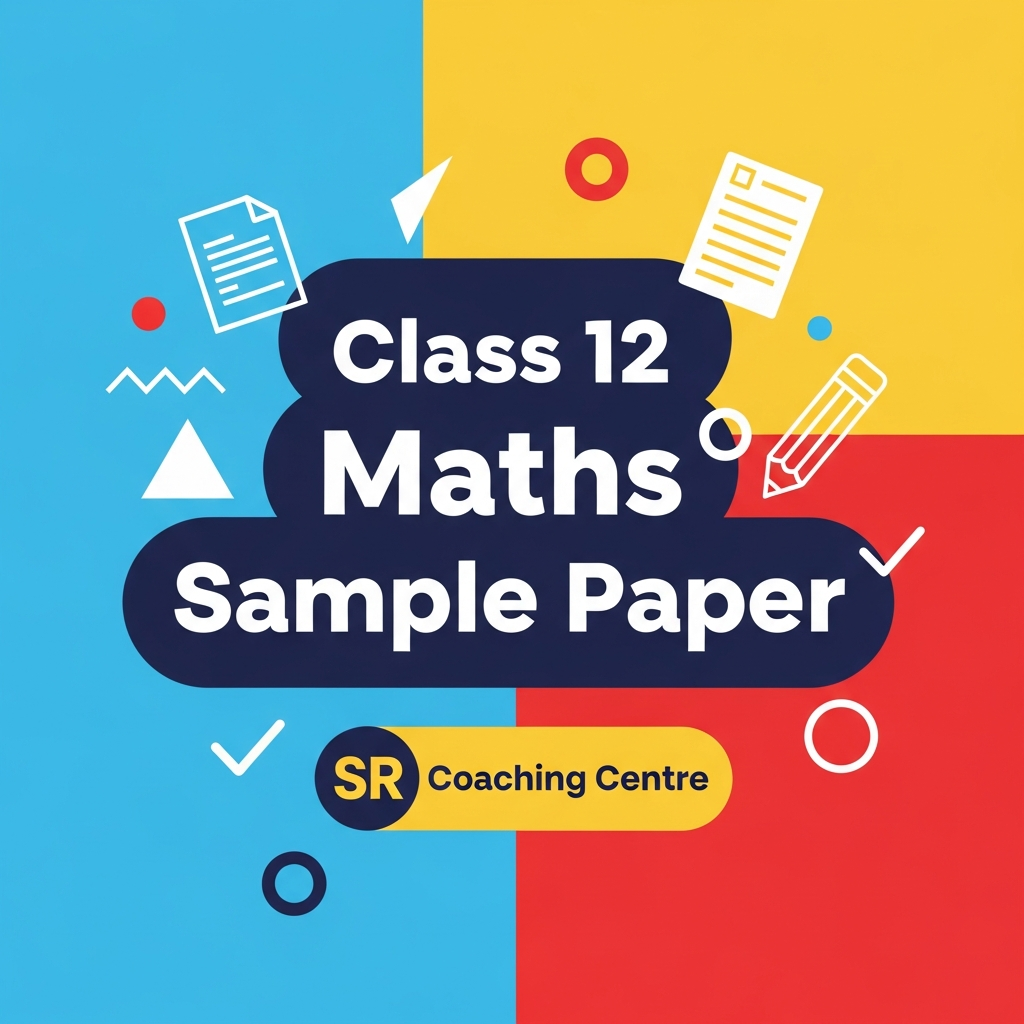 Class 12 - Maths Sample Paper 5