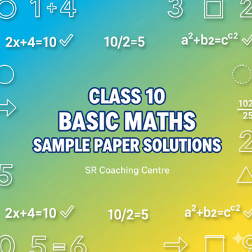 Class 10 - Basic Maths Sample Paper Solution 8