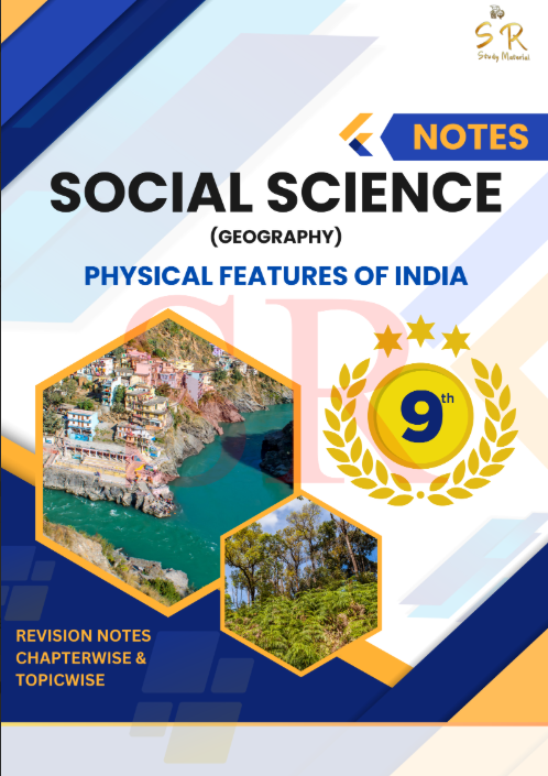 Geography - Chapter 2 Physical Features of India