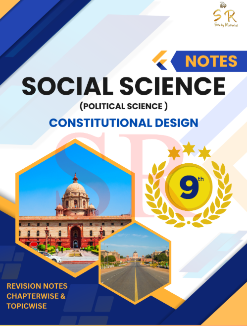 Civics - Chapter 2 Constitutional Design