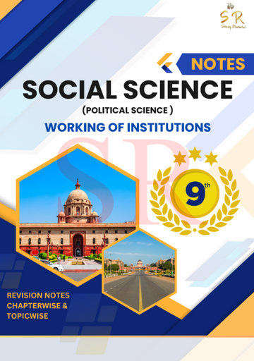 Civics - Chapter 4 Working of Institutions
