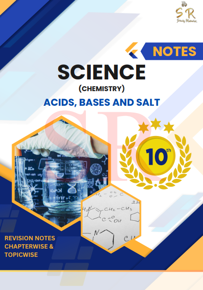Class 10 - Science Chapter 2 - Acids, Bases and Salts Notes